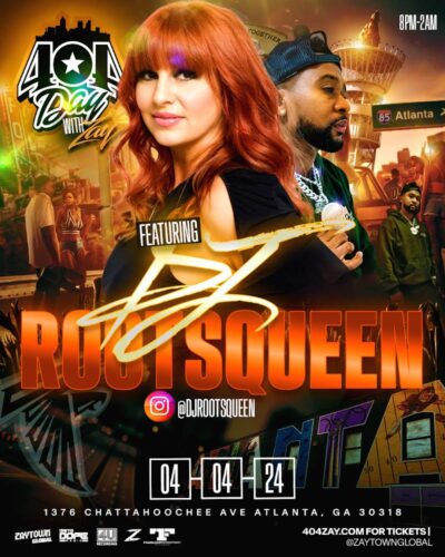 Dj Rootsqueen 404 Day with Zay Flyer
